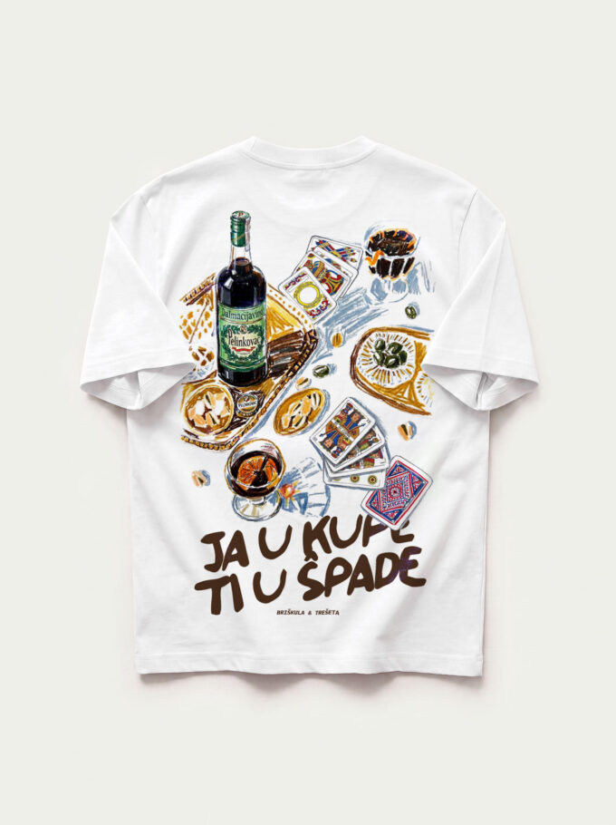 Ja u kupe, ti u špade - White T-shirt